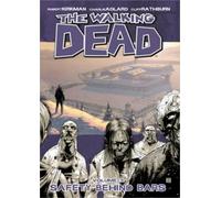 Robert Kirkman The Walking Dead Volume 3: Safety Behind Bars (Poche)