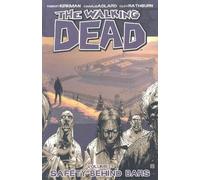 Robert Kirkman The Walking Dead Volume 3: Safety Behind Bars (Poche)