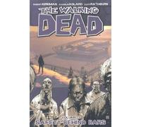 Robert Kirkman - Walking Dead Volume 3 Safety Behind Bars - Paperback - E245z