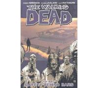Charlie Adlard – The Walking Dead Volume 3: Safety Behind Bars