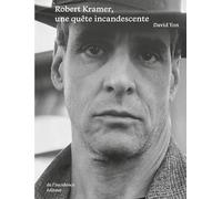 Robert Kramer une quête incandescente