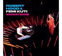 ROBERT/KUTI,FEMI HOOD - VARIATIONS CD NEUF