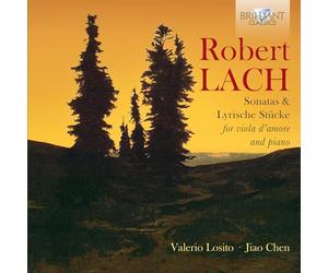 Robert Lach: Sonatas & Lyrische Stücke for Viola d'Amore and Piano