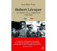 Robert lecuyer, un prefet de la liberation
