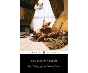 Robert Lekachman Thorstein Veblen Thorsten V The Theory of the Leisure (Poche)