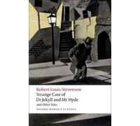Strange Case of Dr Jekyll and Mr Hyde and Other Tales