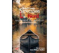 Robert Louis Stevenson, Le Nord, sa première île au trésor