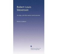 Robert Louis Stevenson : Une élégie et d'autres poèmes principalement personnels