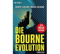Robert Ludlum Brian Freeman N Die Bourne Evolution: Der neue Thriller mi (Poche)