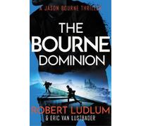 Robert Ludlum Eric Van Lustbader Robert Ludlum's The Bourne Dominion (Poche)