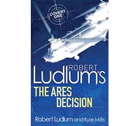 Robert Ludlum – The Ares Decision