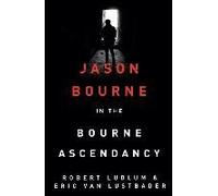 Robert Ludlum's The Bourne Ascendancy