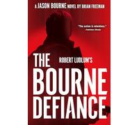 Robert Ludlum's The Bourne Defiance