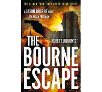 Robert Ludlum's™ The Bourne Escape: A Gripping Thriller That Will Keep You Turning Pages Late Into the Night