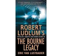 Robert Ludlum's the Bourne Legacy[ROBERT LUDLUMS THE BOURNE LEGA][Mass Market Paperback]