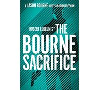 Robert Ludlum's the Bourne Sacrifice (Jason Bourne)