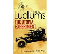Robert Ludlum's The Utopia Experiment