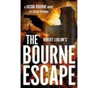Robert Ludlum's(Tm) The Bourne Escape