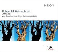 Robert M Helmschrott: Lamento - Vom Dunkel Ins Licht · From Darkness Into Light - Cd Album