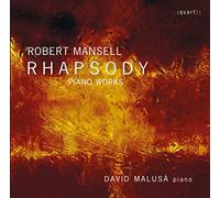 Robert Mansell : Oeuvres tardives pour Piano. Malusà. [Import]