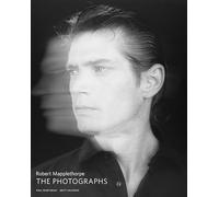 Robert mapplethorpe - the photographs