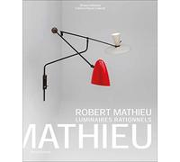 Robert Mathieu : Luminaires rationnels