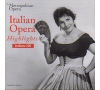 Robert Merrill; Conducted By Erich Leinsdorf, Kathleen Battle; Conducted By Mont - Metropolitan Opera Italian Opera Highlights (Volume 3) by Robert Merrill; Conducted By Erich Leinsdorf, Kathleen Battle; Conducted By Mont (2004-01-01)