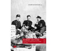 Robert Meystre - Journal De Mobilisation De Guerre 1914-1918