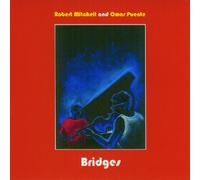 Robert Mitchell & Omar Puente - Bridges [Import]