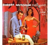 Robert Mitchum - Calypso-is Like So.