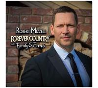 Robert Mizzell – Forever Country With Family & Friends – CD