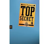 Robert Muchamore Tanja Top Secret 4 - Der Auftrag (Top Secret (Serie), (Poche)