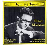 Robert Muczynski Piano Music Volume-1, Composer-Pianist in Recital