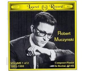 Robert Muczynski Piano Music Volume-1, Composer-Pianist in Recital