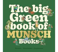 Robert Munsch - Big Green Book of Munsch Books - Hardback - G245z