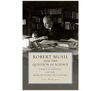 Robert Musil And The Question Of Science