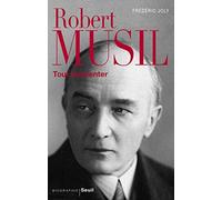 Robert Musil: Tout réinventer