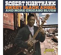 Robert Nighthawk - Sweet Black Angel & More Chicago Blues [Cd] Uk - Import