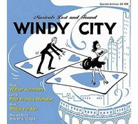 Robert Norman - Windy City - A Dramatic Musical - World Premiere Recording