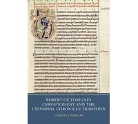 Robert of Torigni's Chronography and the Universal Chronicle Tradition