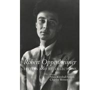 Robert Oppenheimer: Letters and Recollections