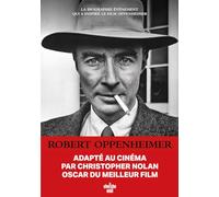 Robert Oppenheimer - Triomphe et tragédie d'un génie - Prix Pulitzer 2006