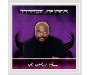 Robert Owens - So Much Better