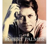 ROBERT PALMER - CLASSIC...THE MASTERS COLLECTION CD NEUF