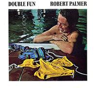 Robert Palmer - Double Fun