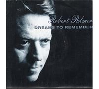 Robert Palmer - Dreams to remember (1990) / Vinyl single [Vinyl-Single 7'']