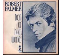 Robert Palmer - Robert Palmer: Best Of Both Worlds [Vinyl]
