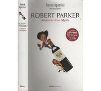Robert Parker: Portrait d'un mythe
