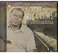 Robert Pete Williams - A New Defining Of His Life And Music By The Great Louisiana Bluesman