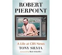 Robert Pierpoint - Tony Silvia - McFarland amp Co Inc - Livre en Anglais - Paperback Tony SilviaTony Silvia (Auteur)